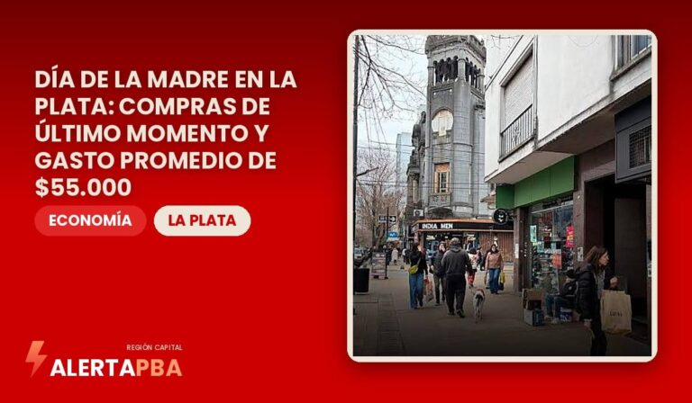 Día de la Madre en La Plata: compras de último momento y gasto promedio de $55.000